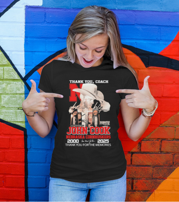 Thank You Coach John Cook Nebraska Cornhuskers 2000 2025 Thank You For The Memories T-Shirt