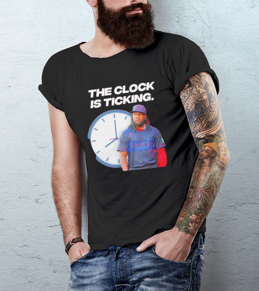 Vladimir Guerrero Jr Toronto The Is Ticking T-Shirt