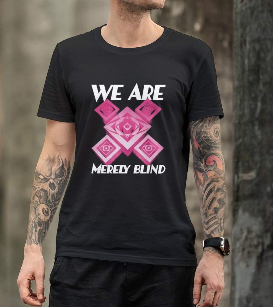 We Are Merely Blind Pink Geometric Eye Pattern T-Shirt