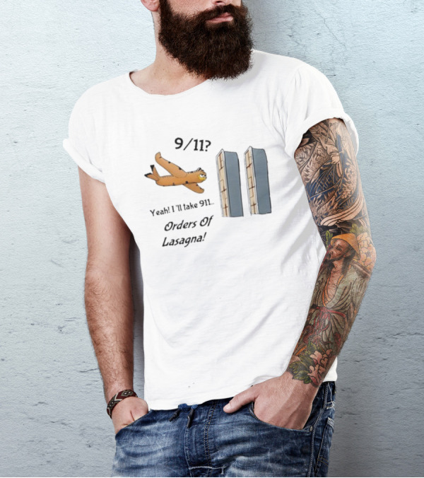 911 Yeah I’ll Take 911 Orders Of Lasagna T-Shirt