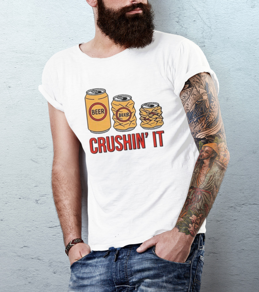 Beer Can Crushin’ It Funny Drinking Theme T-Shirt