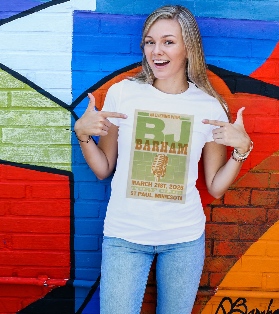 An Evening With BJ Barham March 21st 2025 Turf Club St Paul Minnesota T-Shirt
