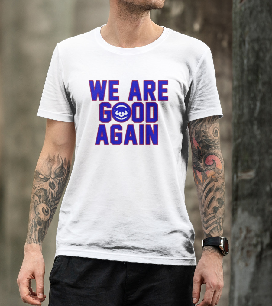 Chicago Cubs We Are Good Again Bear Face Emblem T-Shirt