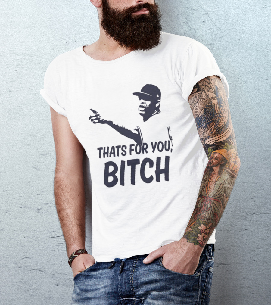 Cc Sabathia That’s For You Bitch Baseball Player Silhouette T-Shirt