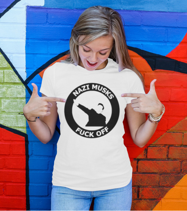 Elon Musk Nazi Musk Fuck Off T-Shirt