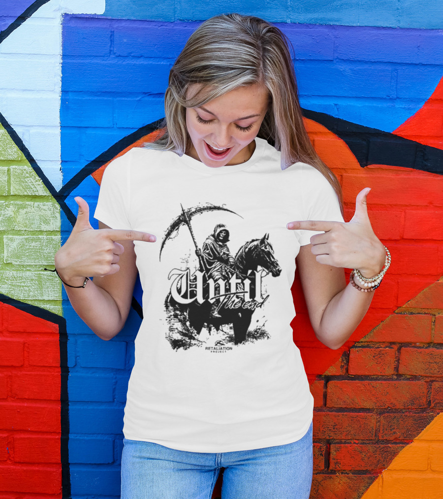 Etaliation Project Until The End Eternal T-Shirt