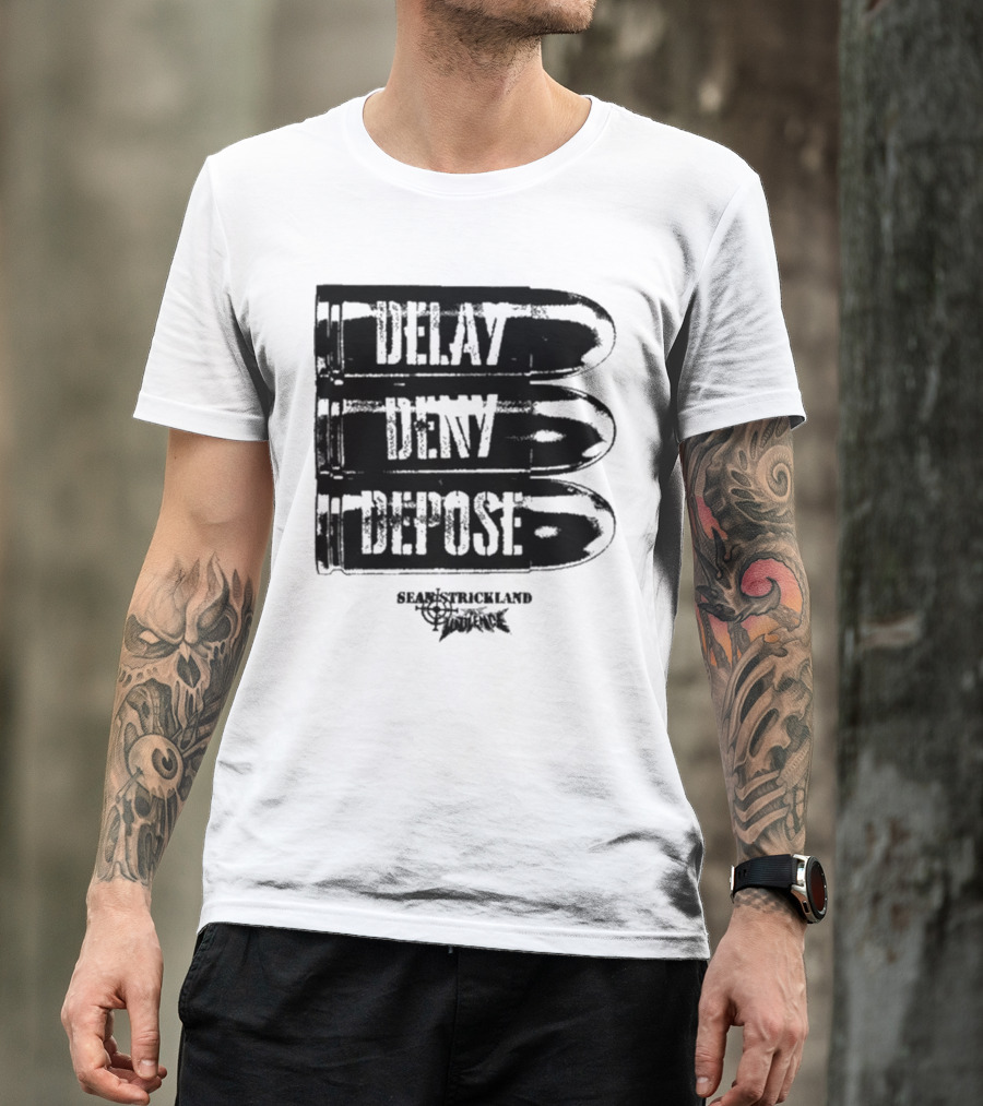 Full Violence X Sean Strickland Delay Deny Depose Heavyweight Fighting Champion T-Shirt