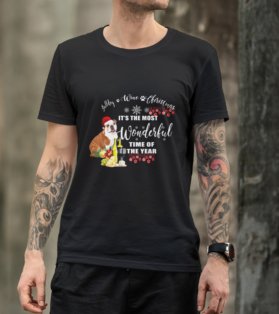 Bulldog Wine Christmas It's The Most Wonderful Time Of The Year T-Shirt