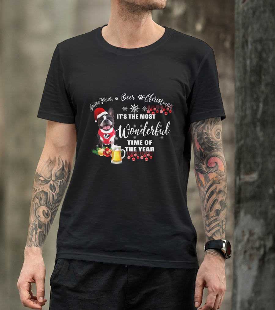Boston Terrier Christmas Beer It's The Most Wonderful Time Of The Year T-Shirt
