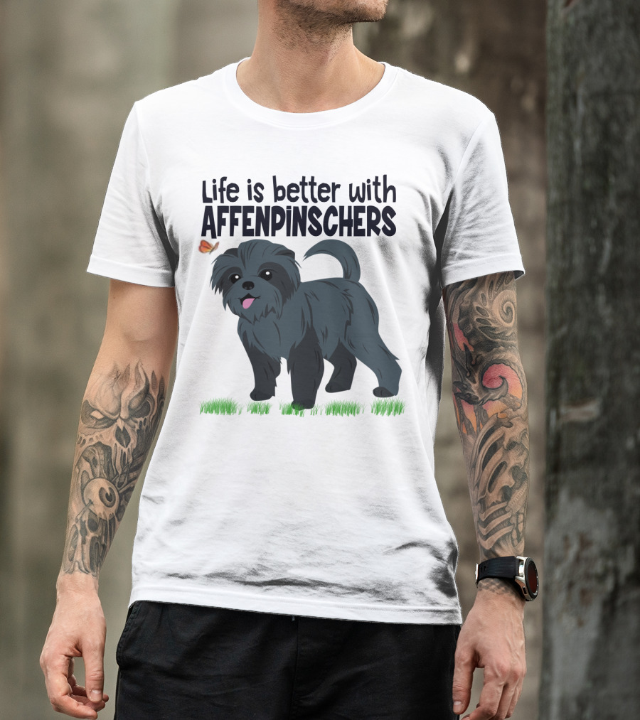 Life Is Better With Affenpinschers And Butterfly T-Shirt