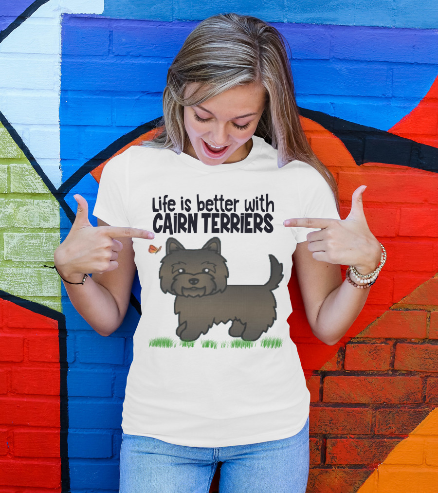 Life Is Better With Cairn Terriers Cute Dog And Butterfly T-Shirt