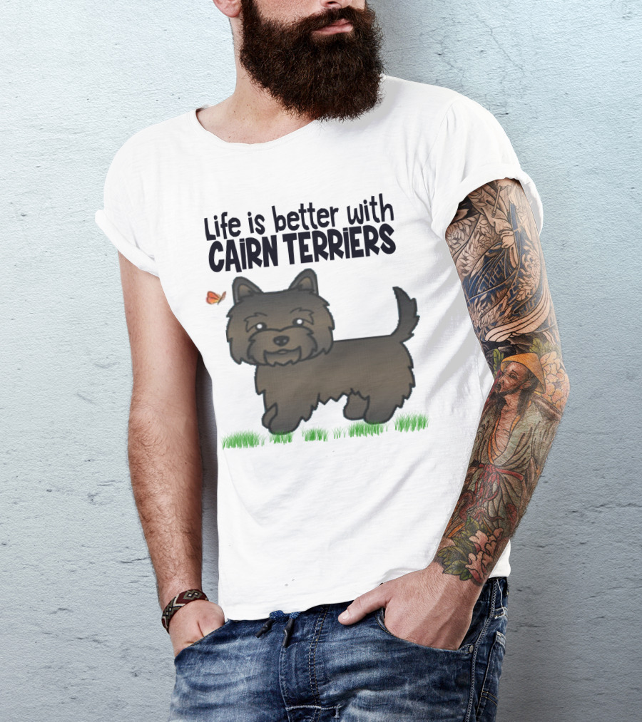 Life Is Better With Cairn Terriers Cute Dog And Butterfly T-Shirt