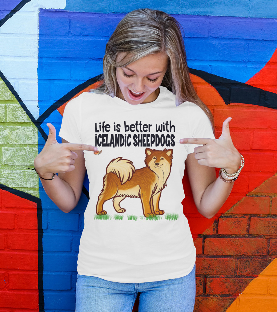 Life Is Better With Icelandic Sheepdogs T-Shirt