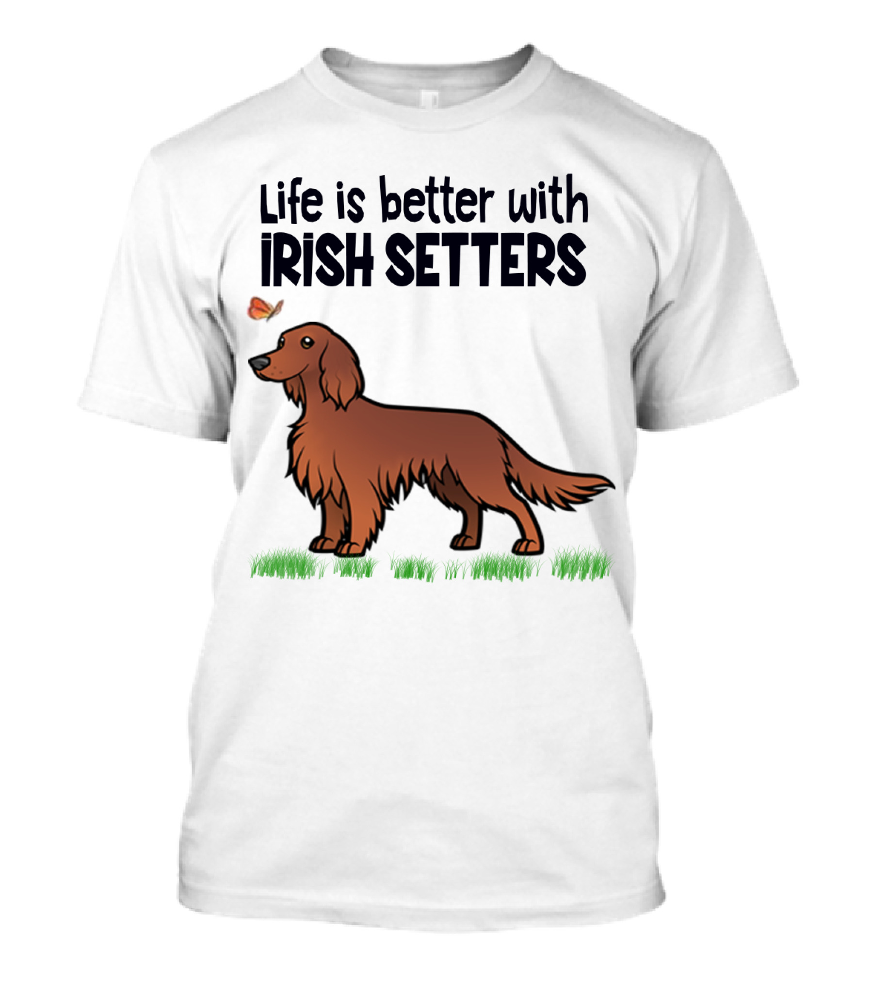 Life Is Better With Irish Setters Cute Dog And Butterfly T-Shirt