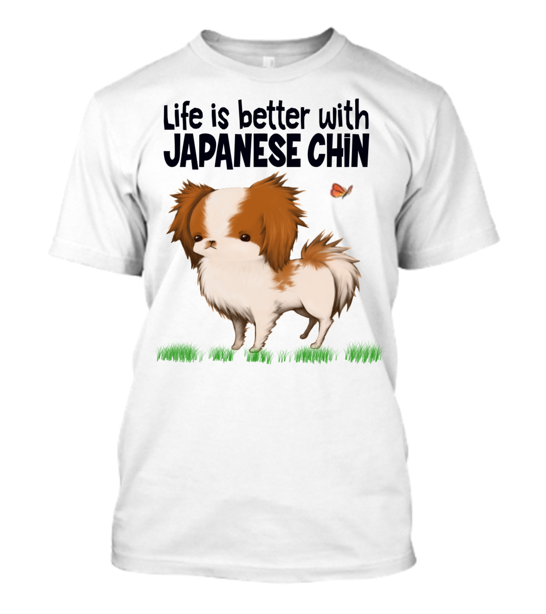 Life Is Better With My Japanese Chin Adorable Dog And Butterfly On Grass T-Shirt