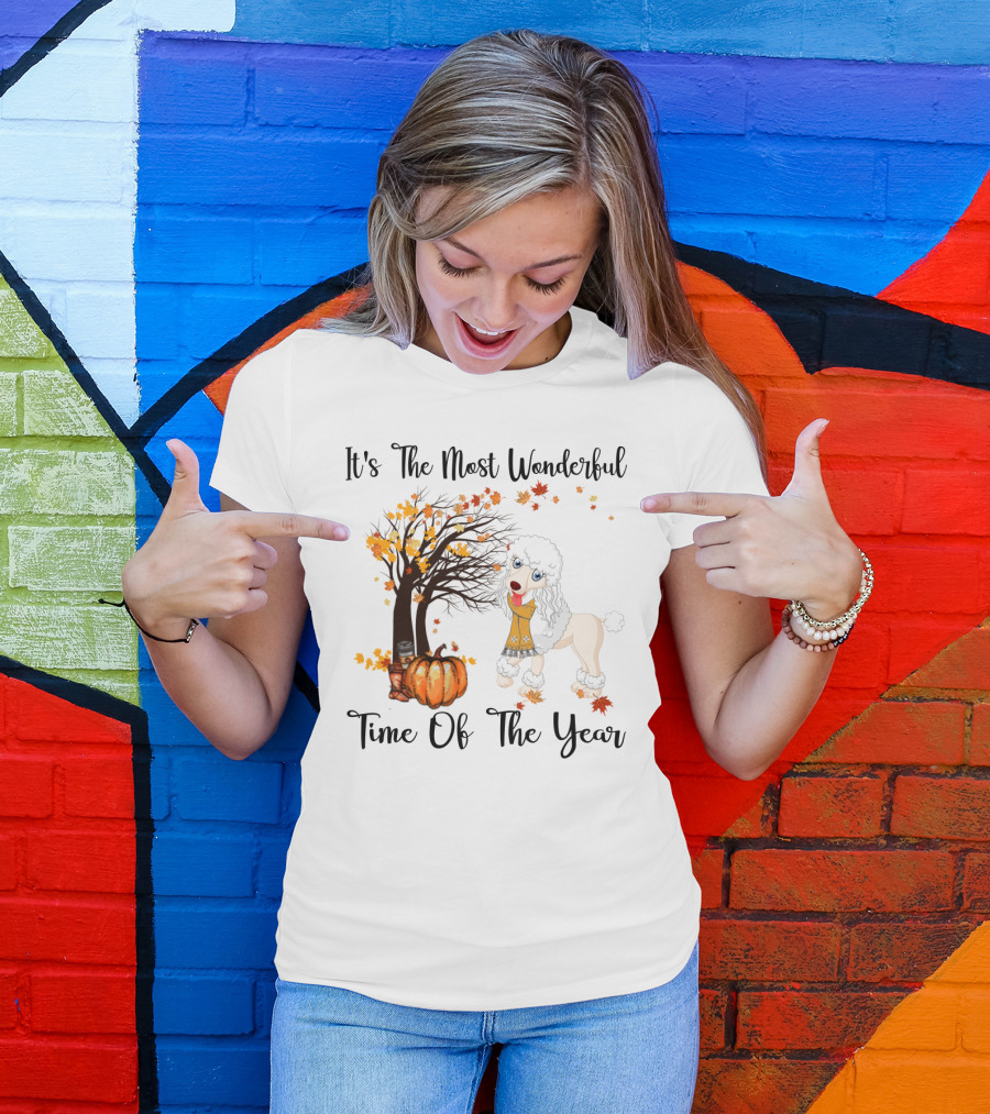 It's The Most Wonderful Time Of The Year Poodle Autumn Leaves Pumpkin Tree T-Shirt