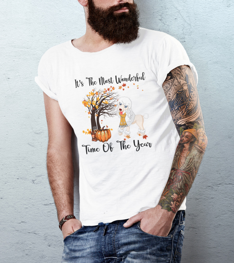 It's The Most Wonderful Time Of The Year Poodle Autumn Leaves Pumpkin Tree T-Shirt