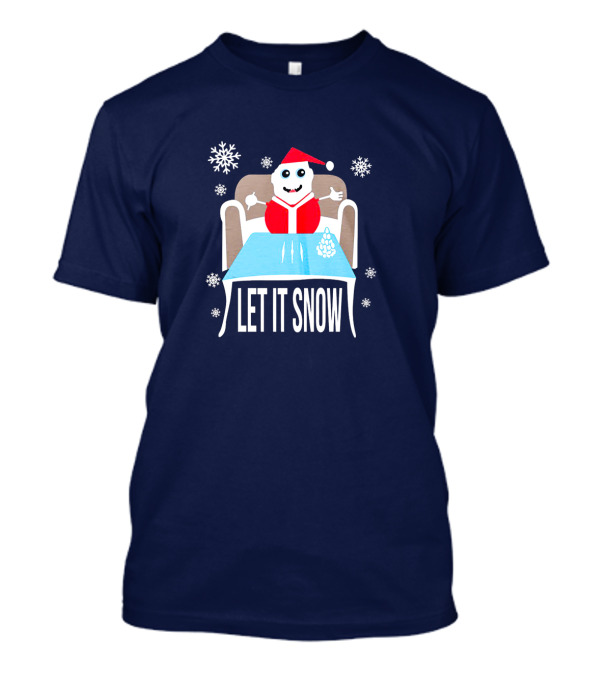 Funny Santa Let It Snow Holiday Humor T-Shirt