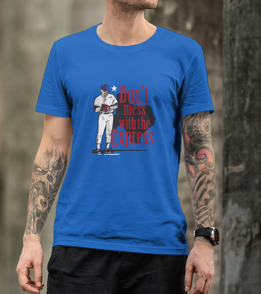 Don't Mess With The Express Bloody Nolan Ryan T-Shirt