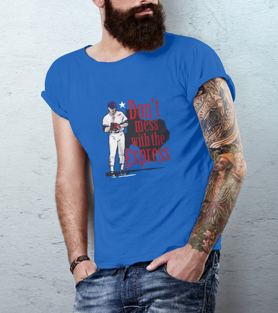 Don't Mess With The Express Bloody Nolan Ryan T-Shirt
