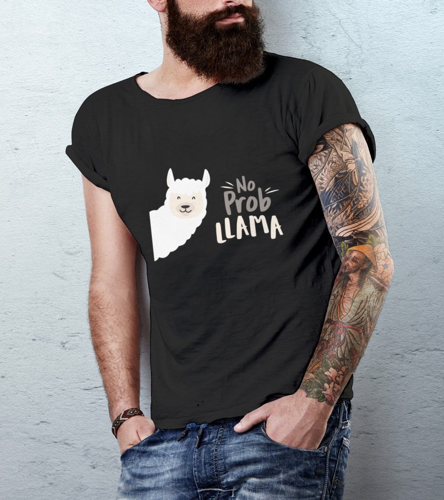 No Prob Llama Arts Merch T-Shirt