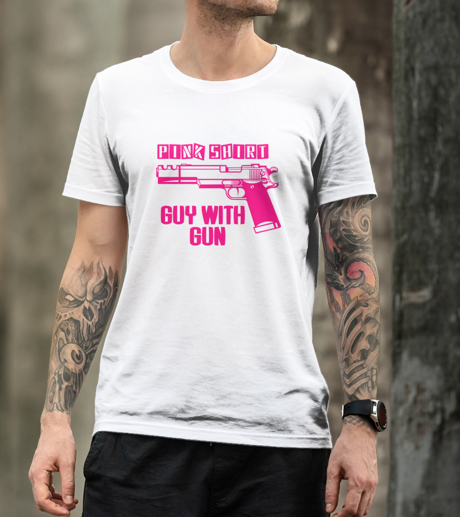 Pink Shirt Guy With Gun T-Shirt