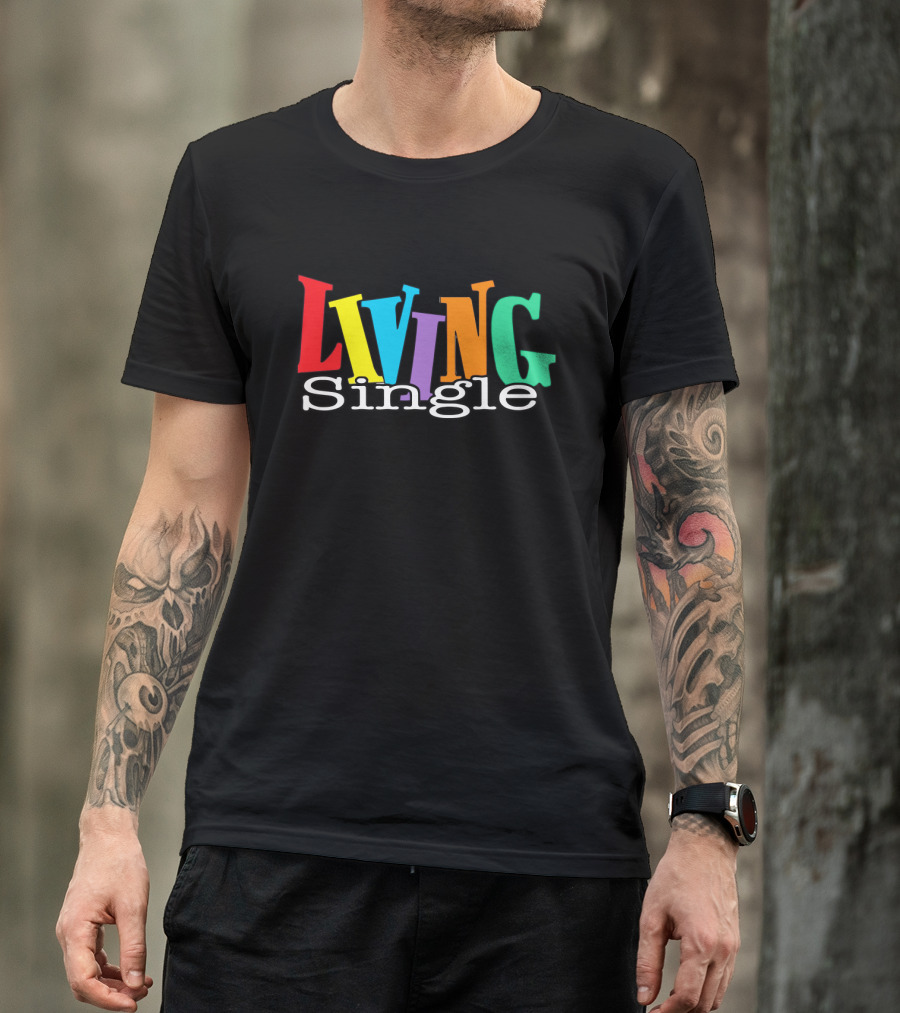 Living Single Colorful Letters T-Shirt