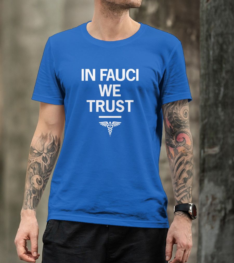 IN FAUCI WE TRUST Blue Caduceus Emblem T-Shirt