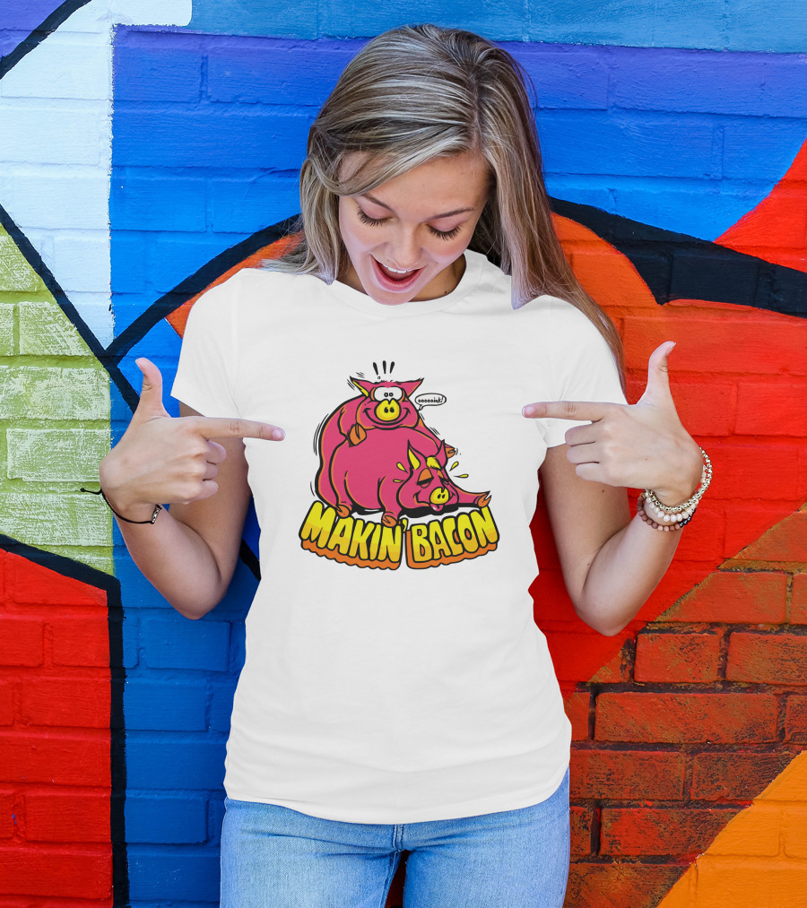 Makin Bacon OoooinK Pig Cartoon T-Shirt