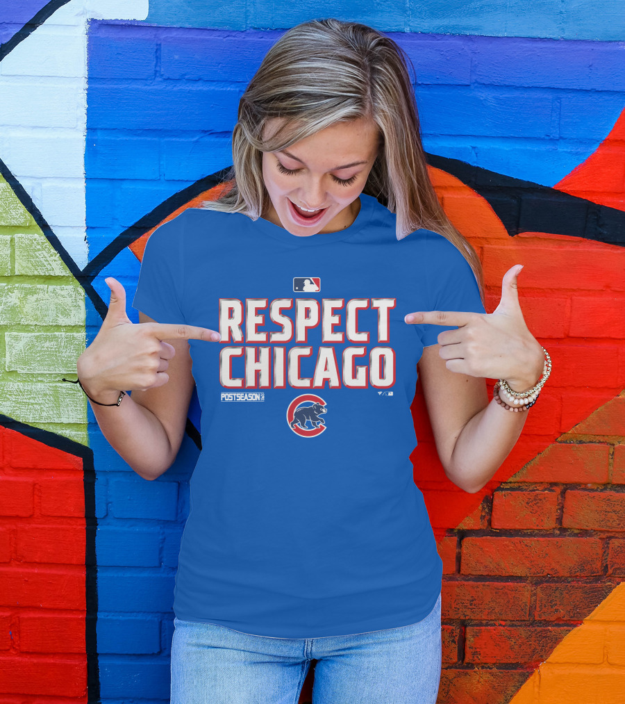 Respect Chicago Cubs Postseason MLB T-Shirt