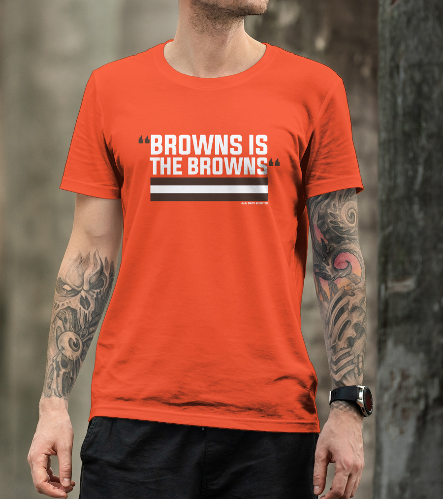 Browns Is The Browns JuJu Smith Schuster T-Shirt