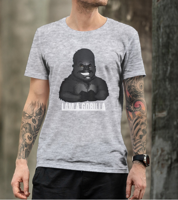 IAM A GORILLA T-Shirt