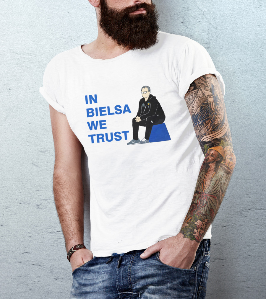 IN BIELSA WE TRUST Sitting Coach Iconic Football Manager T-Shirt