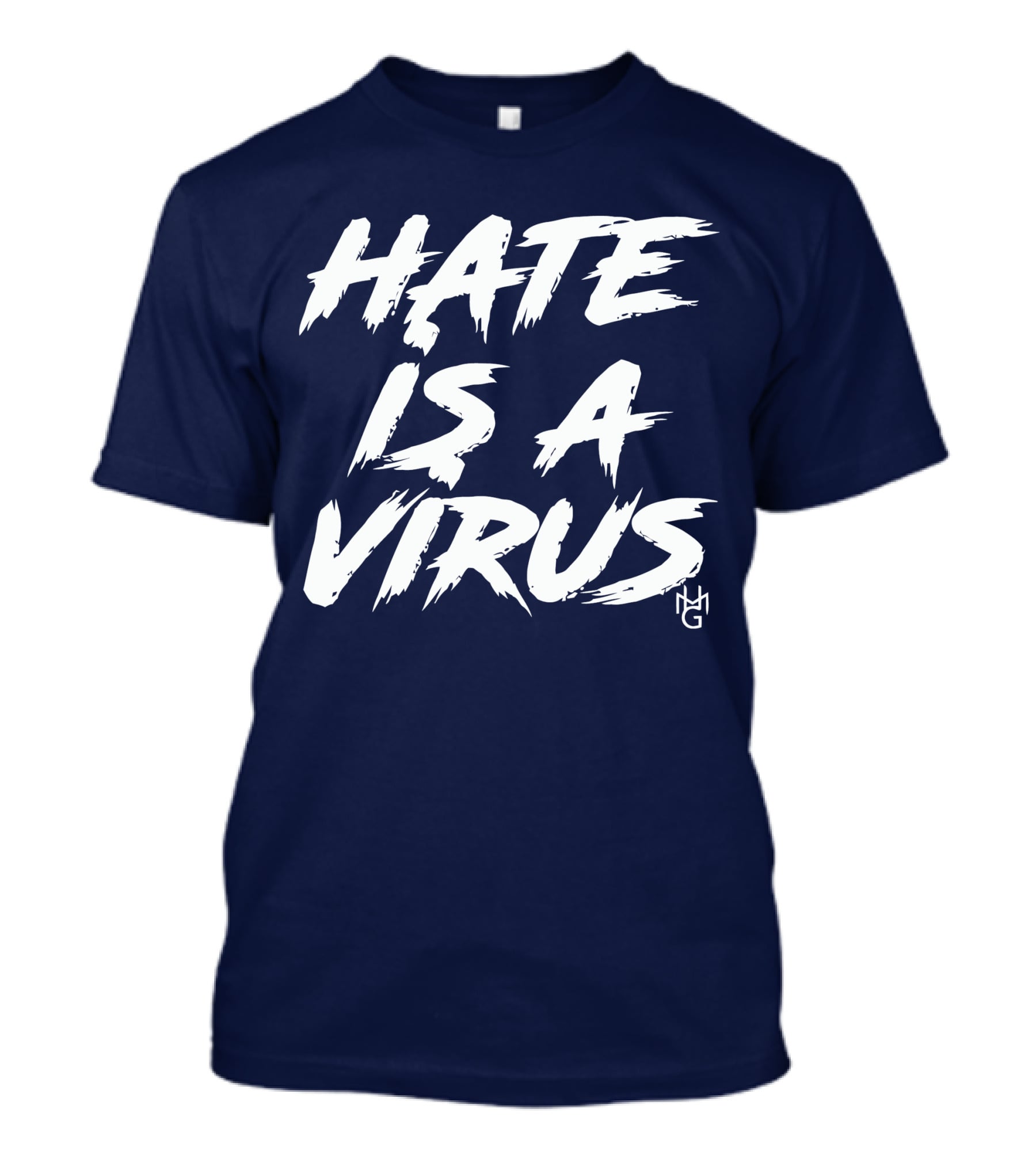 Hate Is A Virus Anti-Discrimination Awareness Campaign By MG T-Shirt