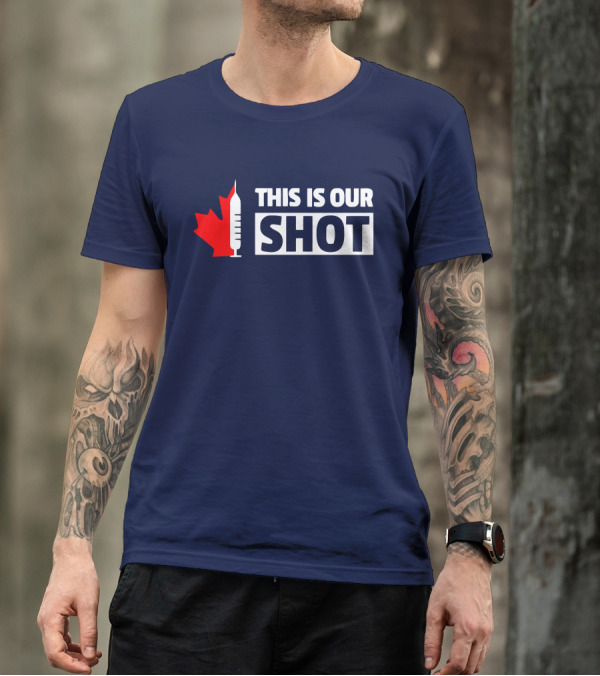THIS IS OUR SHOT Canada Maple Syringe Ryan Reynolds T-Shirt