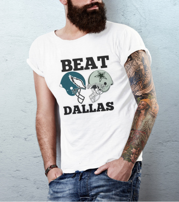 Beat Dallas Eagles Cowboys Football Helmets T-Shirt