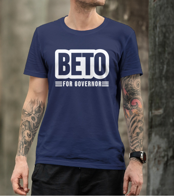 Beto For Governor Campaign Support T-Shirt