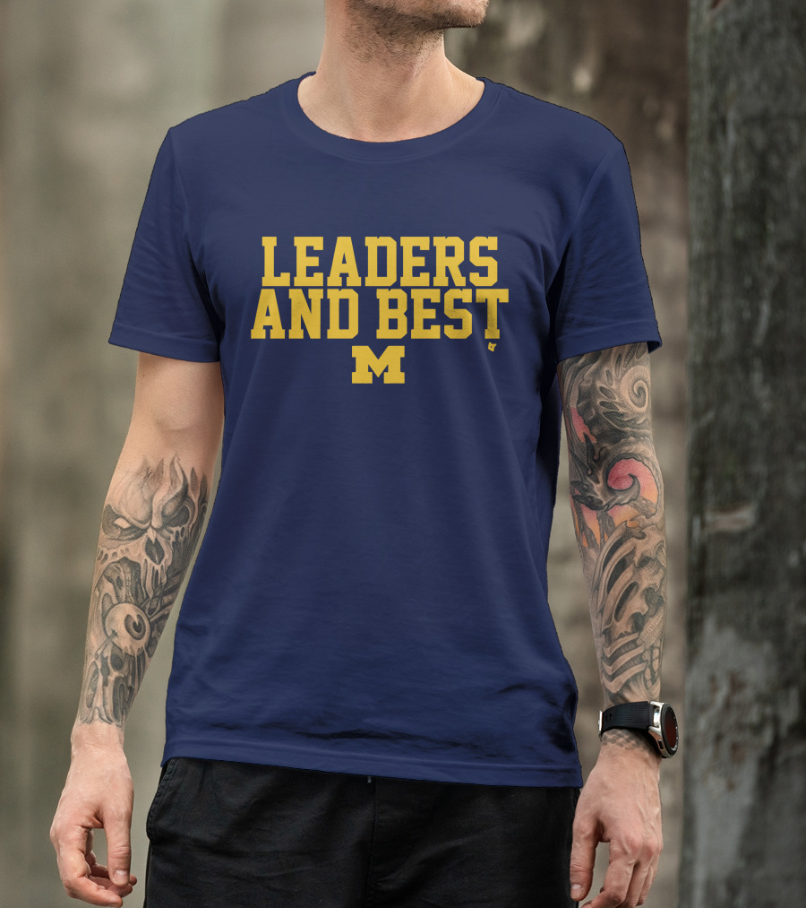 Michigan Wolverines Leaders And Best M T-Shirt
