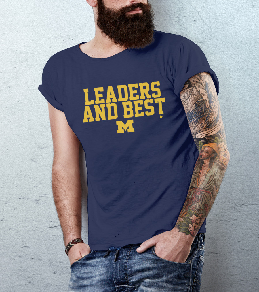 Michigan Wolverines Leaders And Best M T-Shirt