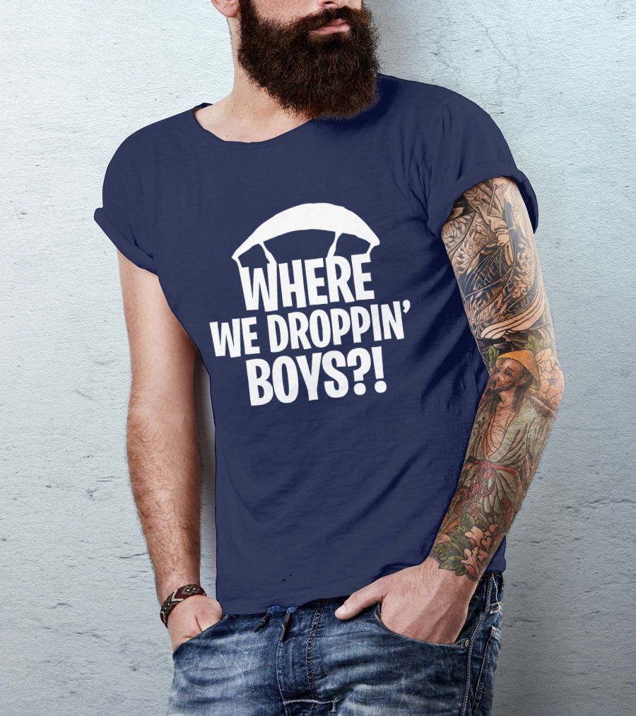 Go All Out Adult Where We Droppin' Boys Parachute T-Shirt