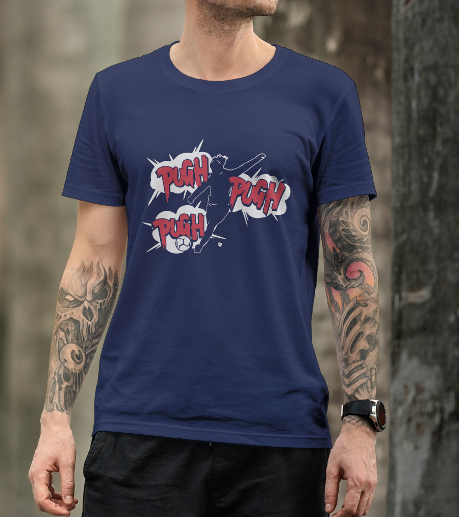 Pugh Pugh Pugh Soccer T-Shirt