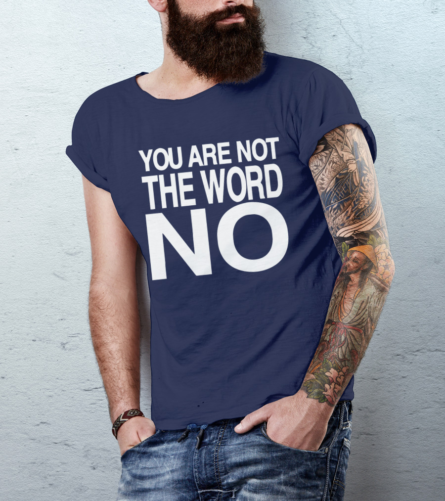YOU ARE NOT THE WORD NO JOHN SKYLER T-Shirt
