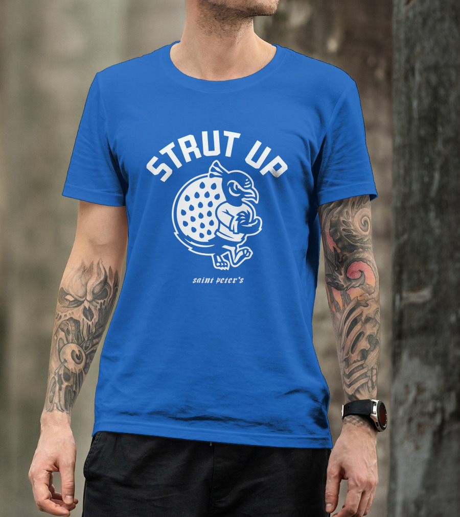 Strut Up Saint Peter's Basketball T-Shirt