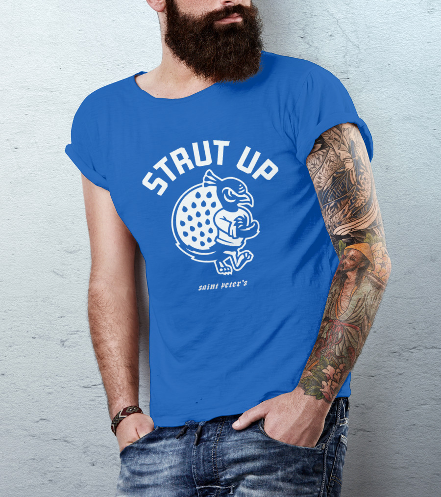 Strut Up Saint Peter's Basketball T-Shirt