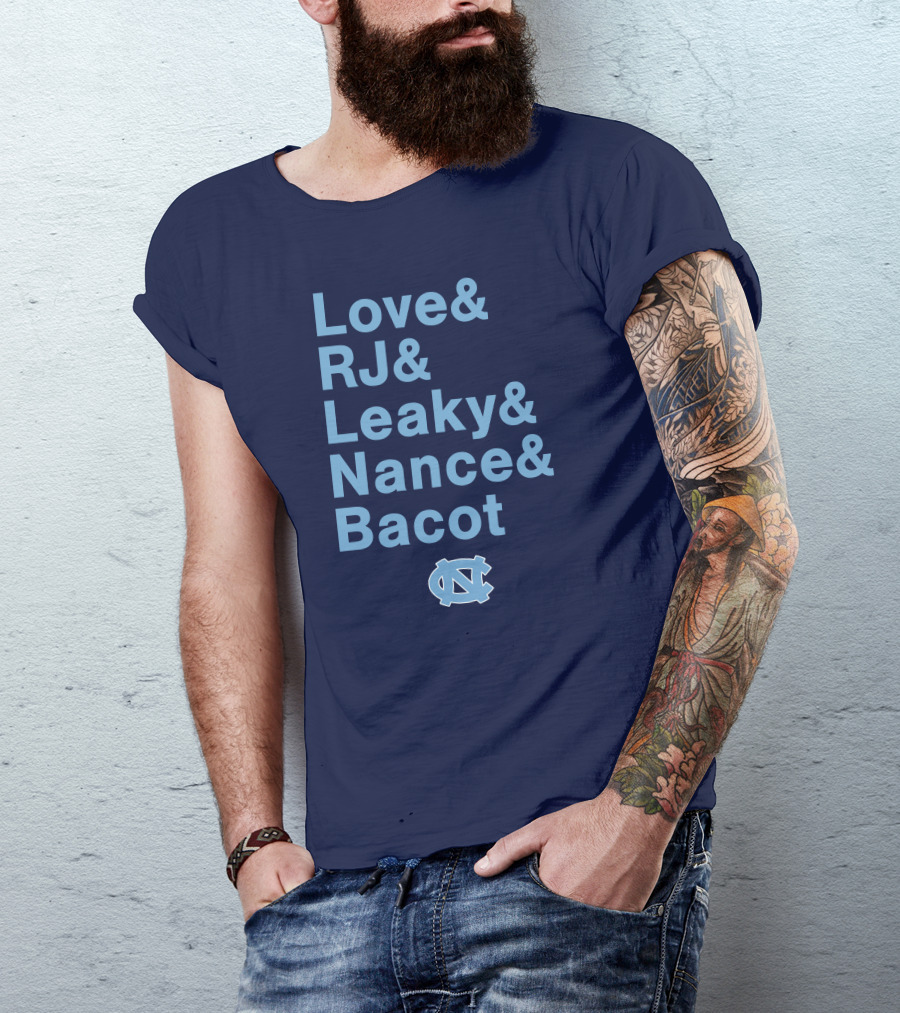 UNC Basketball Love RJ Leaky Nance Bacot Tar Heels T-Shirt