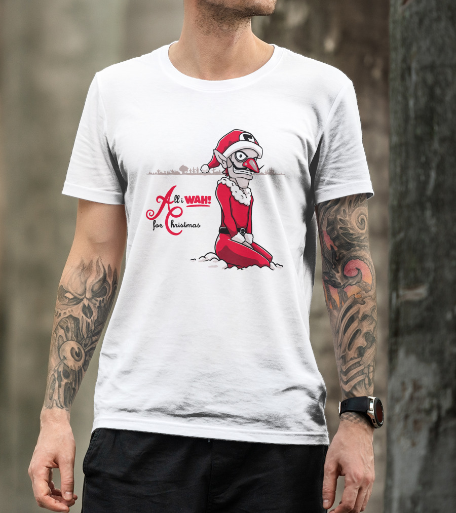 All I Wah For Christmas Silly Red Santa Suit Sitting T-Shirt