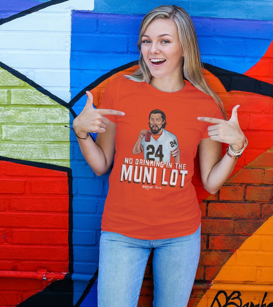 No Drinking In The Muni Lot 24 Big Play Browns Football T-Shirt