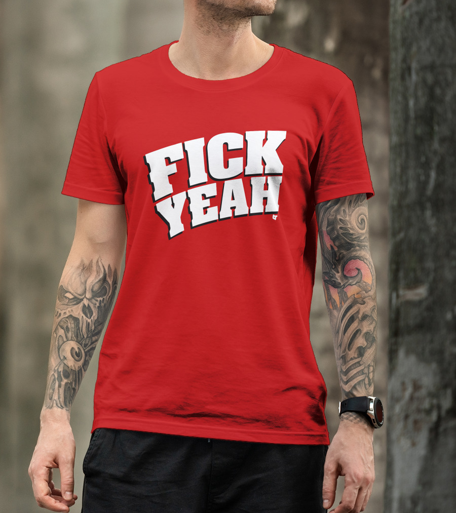 Fick Yeah Bold Red T-Shirt