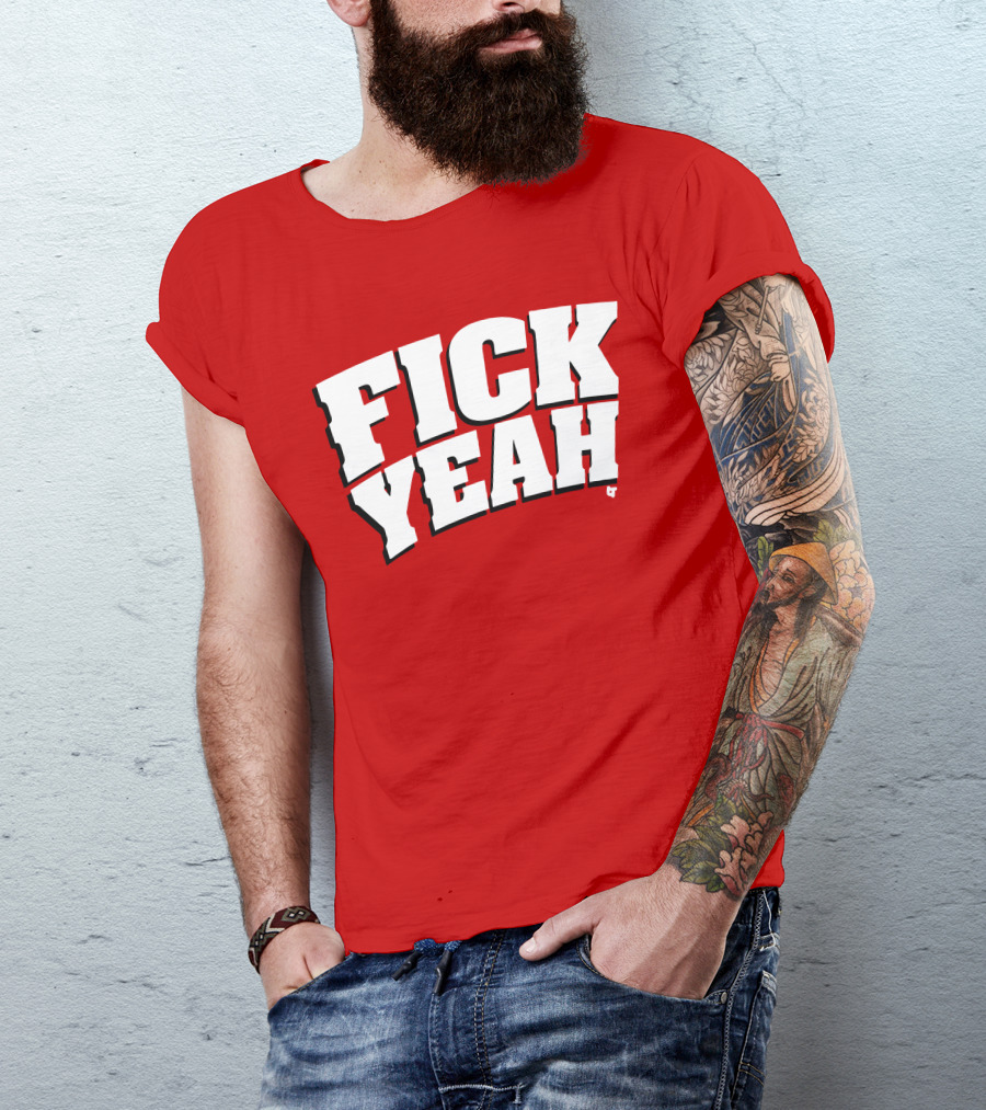 Fick Yeah Bold Red T-Shirt