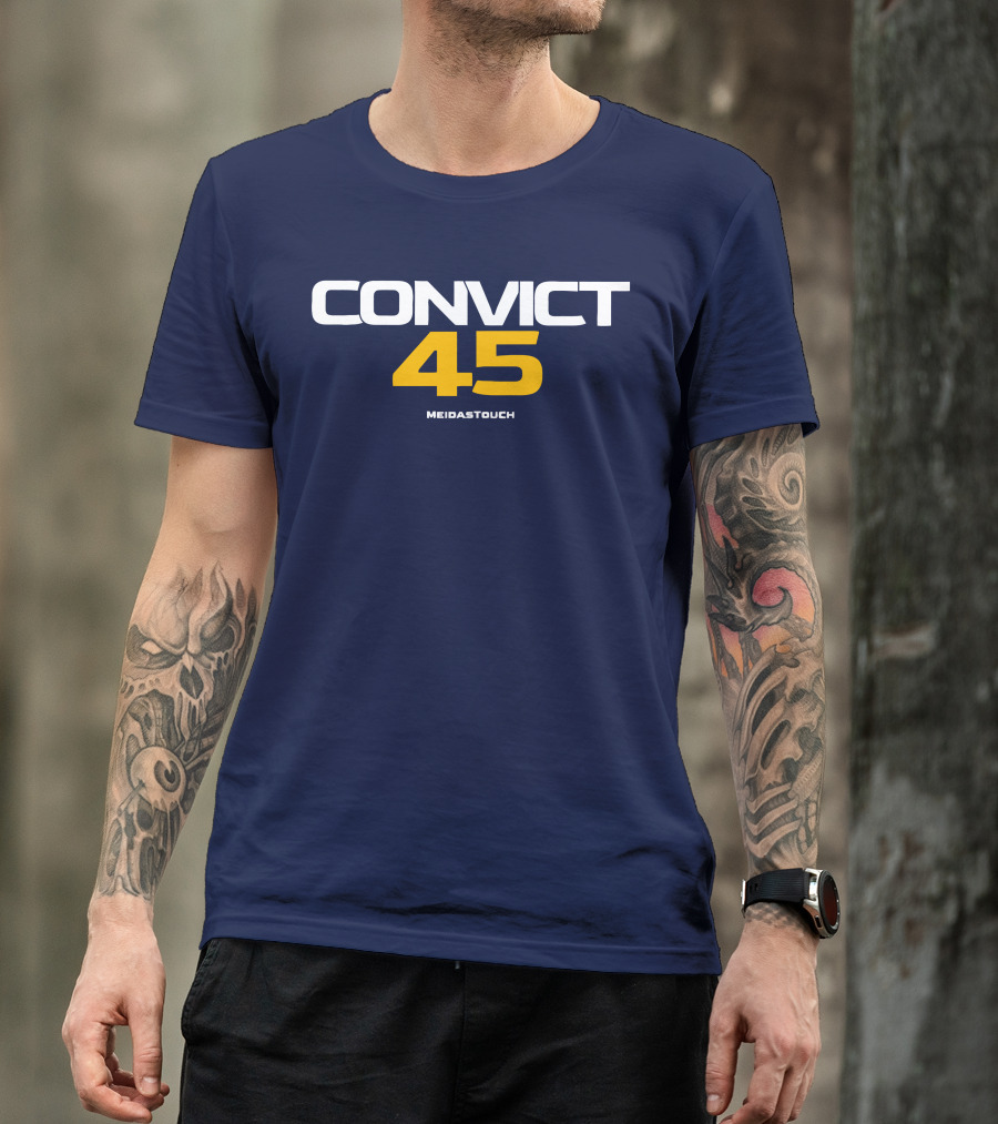 CONVICT 45 MEIDASTOUCH T-Shirt